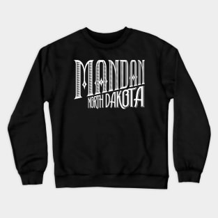 Vintage Mandan, ND Crewneck Sweatshirt